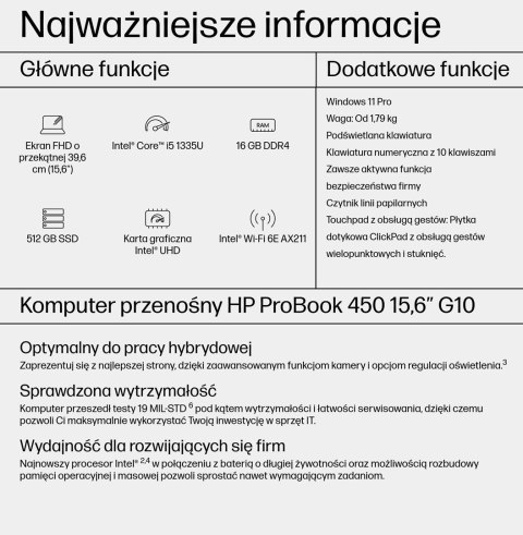HP ProBook 450 G10 Intel® Core™ i5 i5-1335U Laptop 39,6 cm (15.6") Full HD 16 GB DDR4-SDRAM 512 GB SSD Wi-Fi 6E (802.11ax) Windo